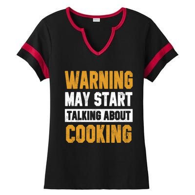 Warning May Start Talking About Cooking Funny Chef Bakery Funny Gift Ladies Halftime Notch Neck Tee