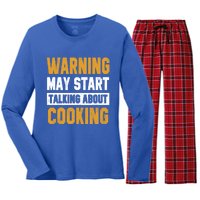 Warning May Start Talking About Cooking Funny Chef Bakery Funny Gift Women's Long Sleeve Flannel Pajama Set 