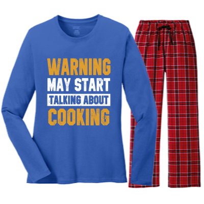 Warning May Start Talking About Cooking Funny Chef Bakery Funny Gift Women's Long Sleeve Flannel Pajama Set 