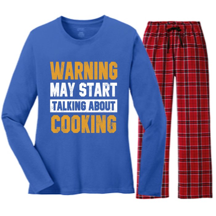 Warning May Start Talking About Cooking Funny Chef Bakery Funny Gift Women's Long Sleeve Flannel Pajama Set 