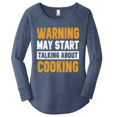 Warning May Start Talking About Cooking Funny Chef Bakery Funny Gift Women's Perfect Tri Tunic Long Sleeve Shirt