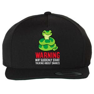 Warning May Suddenly Talk About Snakes Wool Snapback Cap