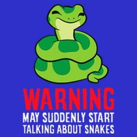 Warning May Suddenly Talk About Snakes Poster