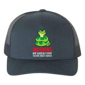 Warning May Suddenly Talk About Snakes Yupoong Adult 5-Panel Trucker Hat