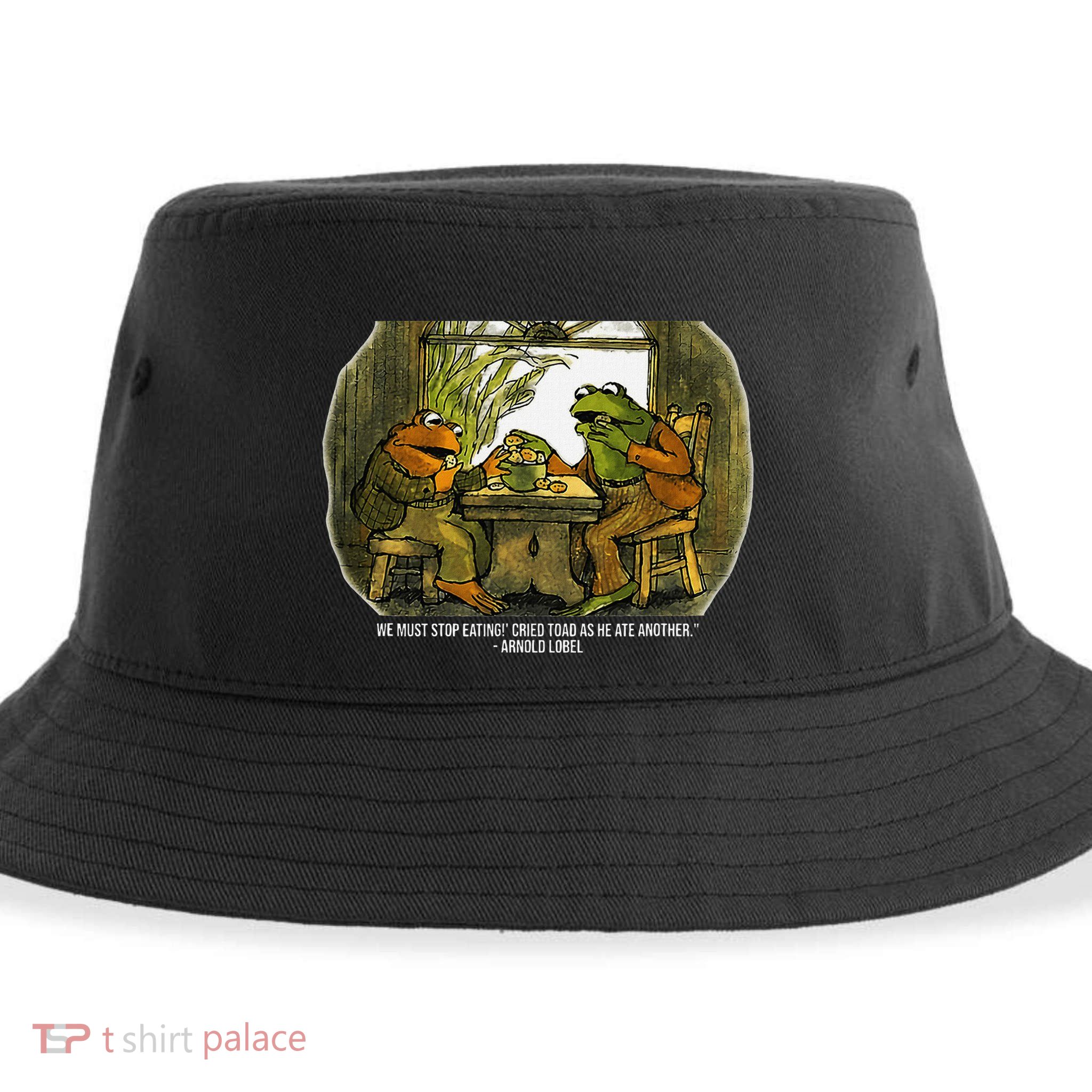 We Must Stop Eating Cried Toad As He Ate Fog And Toad Quote Sustainable Bucket Hat