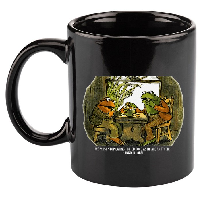 We Must Stop Eating Cried Toad As He Ate Fog And Toad Quote 11oz C Handle Ceramic Mug