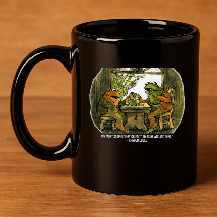 We Must Stop Eating Cried Toad As He Ate Fog And Toad Quote 11oz C Handle Ceramic Mug