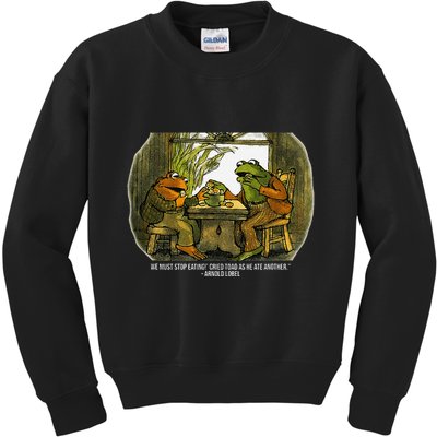 We Must Stop Eating Cried Toad As He Ate Fog And Toad Quote Kids Sweatshirt