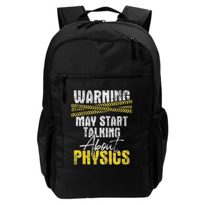 Warning May Start Talking About Physics Science Physicists Daily Commute Backpack