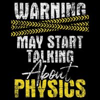 Warning May Start Talking About Physics Science Physicists Drawstring Bag