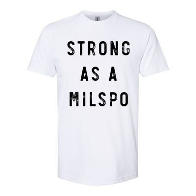 Wo's Military Spouse Wife Mom Strong As A Milspo Gift Softstyle® CVC T-Shirt