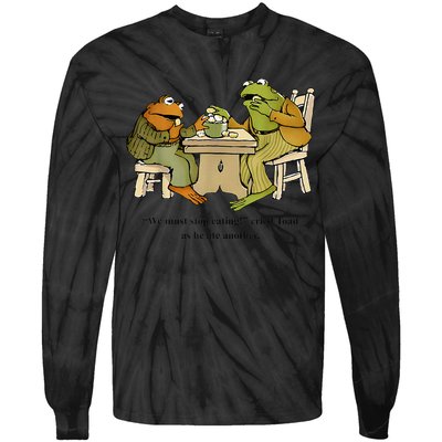 We Must Stop Eating Cried Toad As He Ate Another Frog Toad Tie-Dye Long Sleeve Shirt