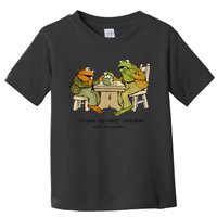 We Must Stop Eating Cried Toad As He Ate Another Frog Toad Toddler T-Shirt