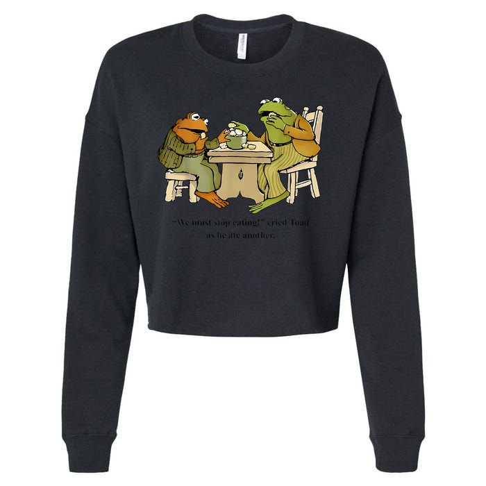 We Must Stop Eating Cried Toad As He Ate Another Frog Toad Cropped Pullover Crew