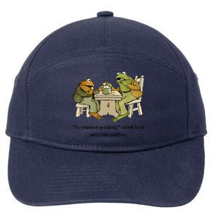 We Must Stop Eating Cried Toad As He Ate Another Frog Quote 7-Panel Snapback Hat