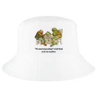 We Must Stop Eating Cried Toad As He Ate Another Frog Quote Cool Comfort Performance Bucket Hat