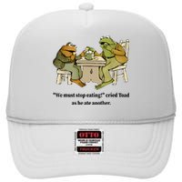 We Must Stop Eating Cried Toad As He Ate Another Frog Quote High Crown Mesh Back Trucker Hat