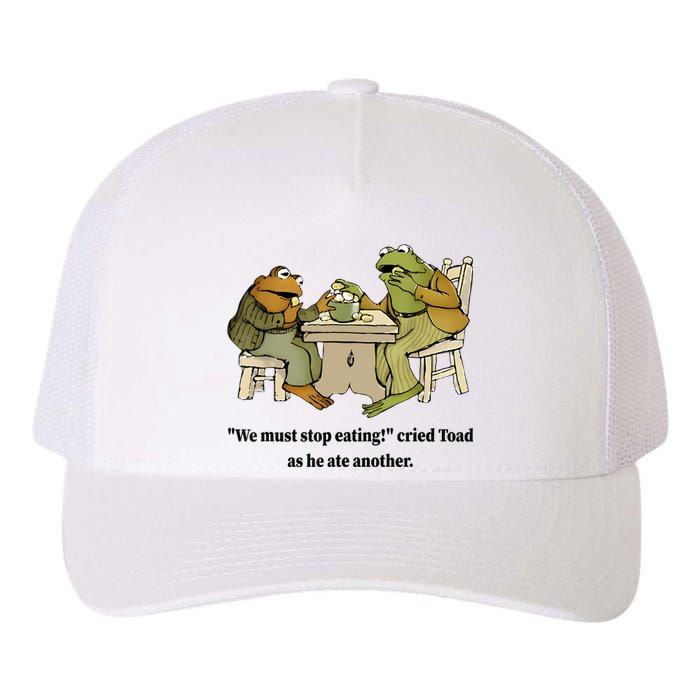 We Must Stop Eating Cried Toad As He Ate Another Frog Quote Yupoong Adult 5-Panel Trucker Hat