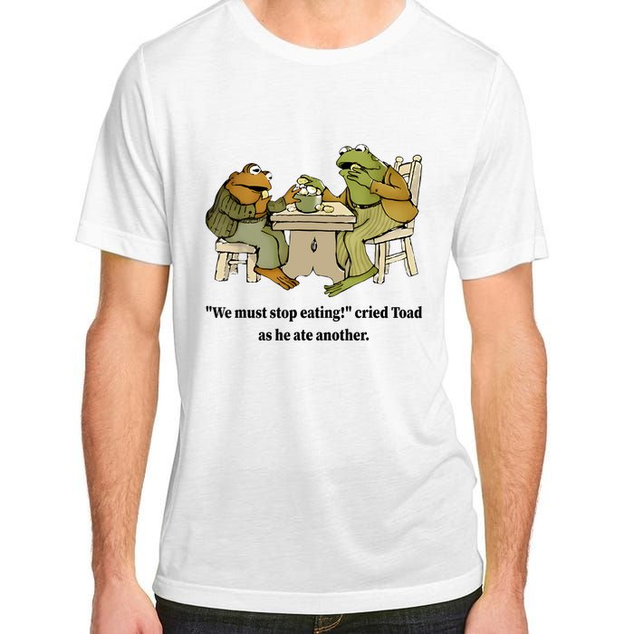 We Must Stop Eating Cried Toad As He Ate Another Frog Quote Adult ChromaSoft Performance T-Shirt