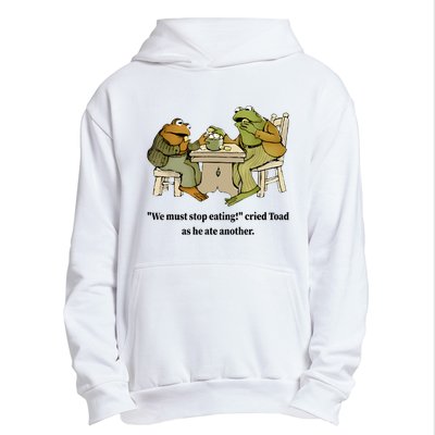 We Must Stop Eating Cried Toad As He Ate Another Frog Quote Urban Pullover Hoodie