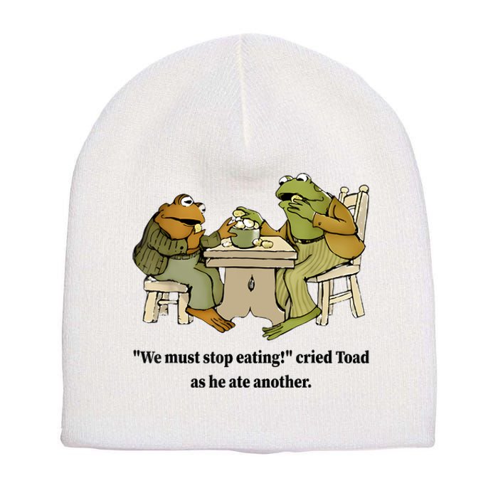 We Must Stop Eating Cried Toad As He Ate Another Frog Quote Short Acrylic Beanie