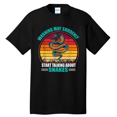 Warning May Suddenly Start Talking About Snakes Retro Snake Tall T-Shirt