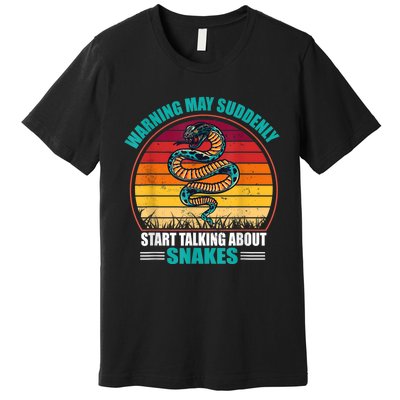 Warning May Suddenly Start Talking About Snakes Retro Snake Premium T-Shirt