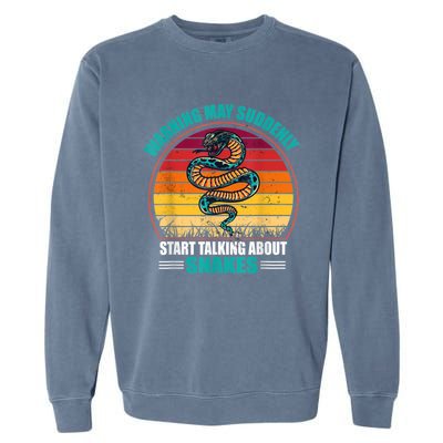 Warning May Suddenly Start Talking About Snakes Retro Snake Garment-Dyed Sweatshirt