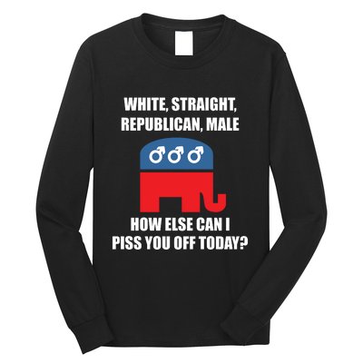 White Male Straight Republican | Funny Republican Gifts Long Sleeve Shirt