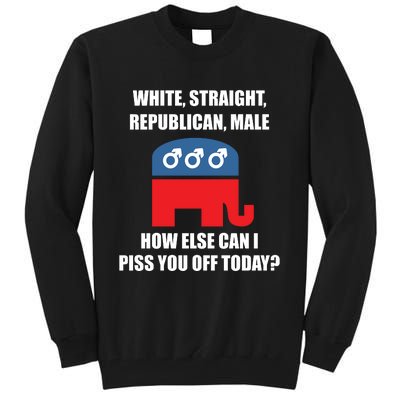 White Male Straight Republican | Funny Republican Gifts Tall Sweatshirt