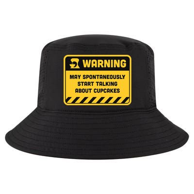 Warning May Spontaneously Start Talking About Cupcakes Meaningful Gift Cool Comfort Performance Bucket Hat