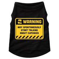 Warning May Spontaneously Start Talking About Cupcakes Meaningful Gift Doggie Tank