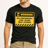 Warning May Spontaneously Start Talking About Cupcakes Meaningful Gift Performance Shirt