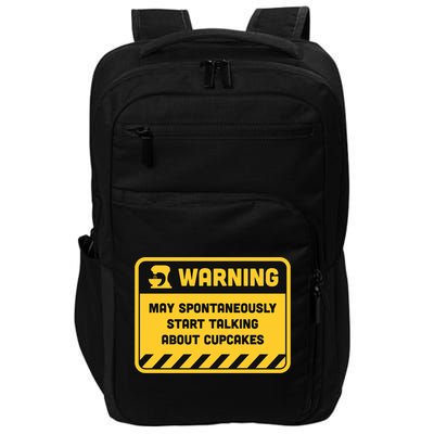 Warning May Spontaneously Start Talking About Cupcakes Meaningful Gift Impact Tech Backpack