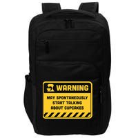 Warning May Spontaneously Start Talking About Cupcakes Meaningful Gift Impact Tech Backpack