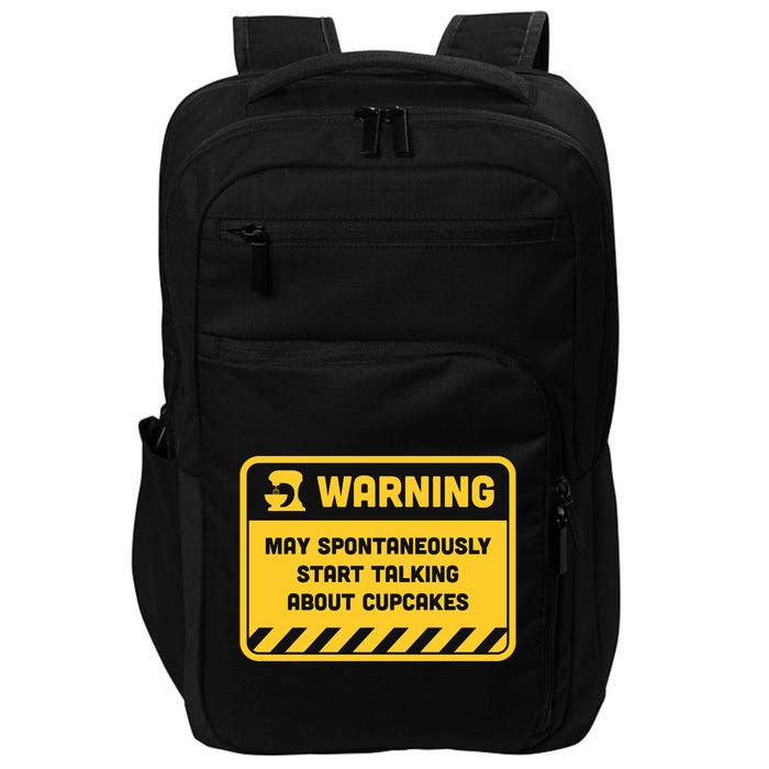 Warning May Spontaneously Start Talking About Cupcakes Meaningful Gift Impact Tech Backpack