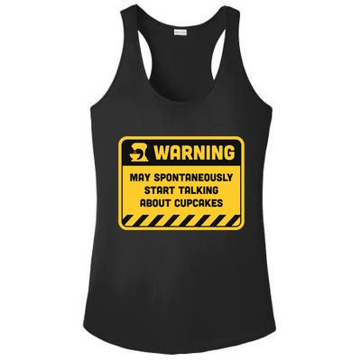 Warning May Spontaneously Start Talking About Cupcakes Meaningful Gift Ladies PosiCharge Competitor Racerback Tank