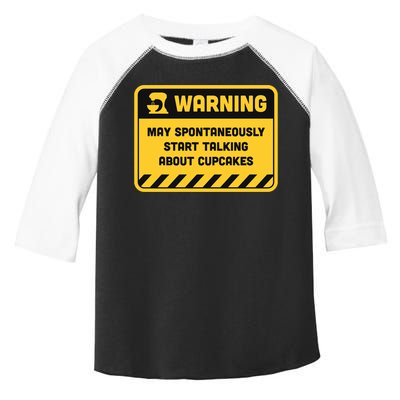 Warning May Spontaneously Start Talking About Cupcakes Meaningful Gift Toddler Fine Jersey T-Shirt