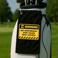 Warning May Spontaneously Start Talking About Cupcakes Meaningful Gift Golf Towel