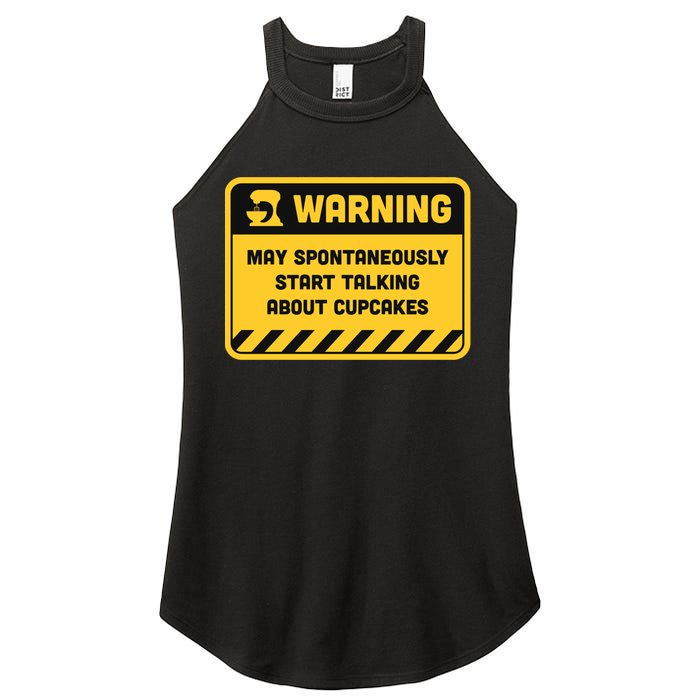 Warning May Spontaneously Start Talking About Cupcakes Meaningful Gift Women's Perfect Tri Rocker Tank