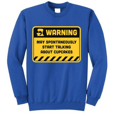 Warning May Spontaneously Start Talking About Cupcakes Meaningful Gift Sweatshirt
