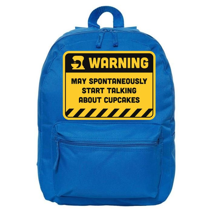 Warning May Spontaneously Start Talking About Cupcakes Meaningful Gift 16 in Basic Backpack