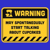 Warning May Spontaneously Start Talking About Cupcakes Meaningful Gift 16 in Basic Backpack