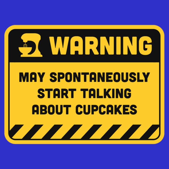 Warning May Spontaneously Start Talking About Cupcakes Meaningful Gift 16 in Basic Backpack