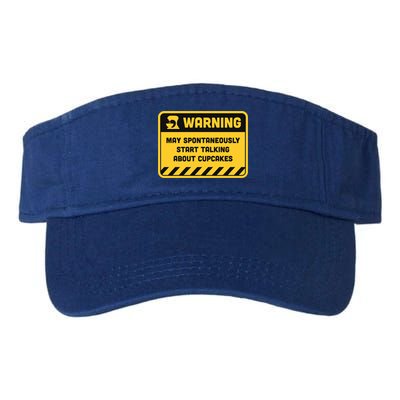 Warning May Spontaneously Start Talking About Cupcakes Meaningful Gift Visor