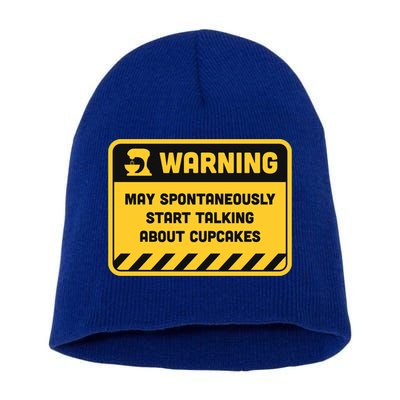 Warning May Spontaneously Start Talking About Cupcakes Meaningful Gift Short Acrylic Beanie