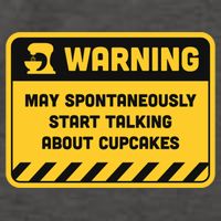 Warning May Spontaneously Start Talking About Cupcakes Meaningful Gift Vector Backpack