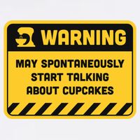Warning May Spontaneously Start Talking About Cupcakes Meaningful Gift Garment-Dyed Sweatshirt