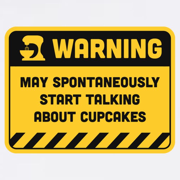 Warning May Spontaneously Start Talking About Cupcakes Meaningful Gift Garment-Dyed Sweatshirt