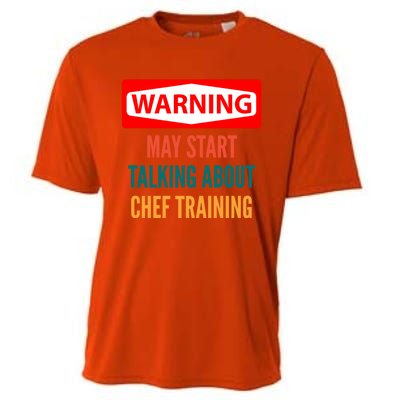 Warning May Start Talking About Chef Training Gift Cooling Performance Crew T-Shirt